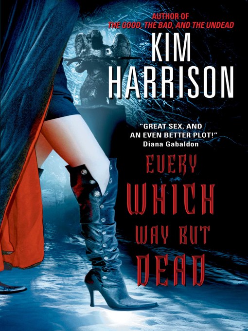 Title details for Every Which Way But Dead by Kim Harrison - Wait list